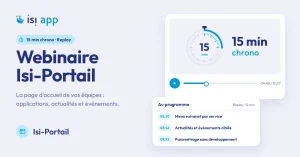 Webinaire Isi-Portail 15 min chrono : replay de la présentation du portail d'entreprise Isi-APP